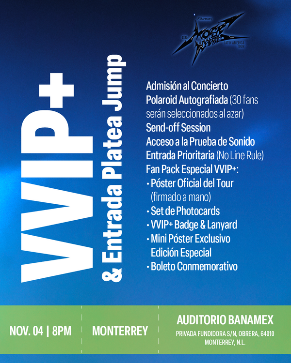 P1HARMONY 2025 - MONTERREY - VVIP+ & PLATEA JUMP