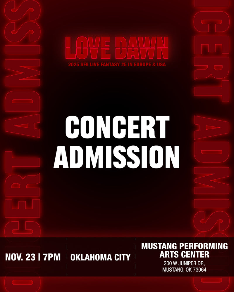 SF9 - OKLAHOMA CITY - CONCERT ADMISSION